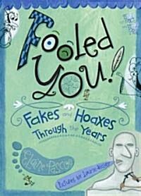 Fooled You! (School & Library)