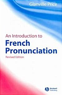 An Introduction to French Pronunciation (Paperback, 2, Revised 2nd)