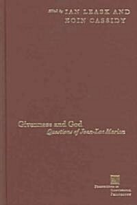 Givenness and God: Questions of Jean-Luc Marion (Hardcover)