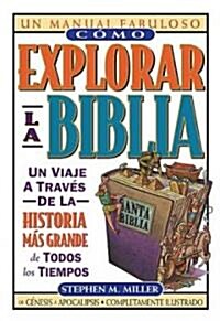 C?o Explorar La Biblia (Paperback)