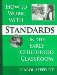 How to work with standards in the early childhood classroom