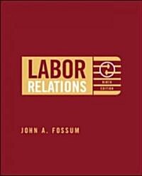 Labor Relations: Development, Structure, Processes (Hardcover, 9, Revised)