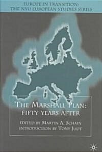 The Marshall Plan: Fifty Years After (Hardcover)