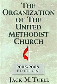 Organization of the Umc, 2005-2008 (Paperback)