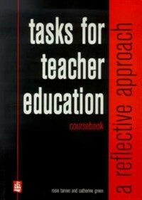 Tasks for teacher education : a reflective approach