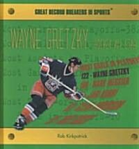 Wayne Gretzky: Hockey All-Star (Library Binding)