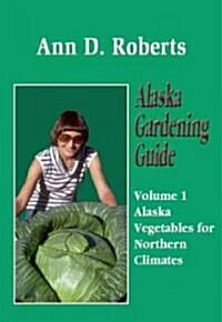 Alaska Gardening Guide (Paperback)