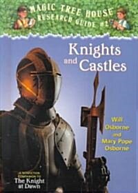 Knights and Castles: A Nonfiction Companion to Magic Tree House #2: The Knight at Dawn (Library Binding)