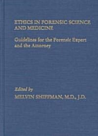 Ethics in Forensic Science and Medicine (Hardcover)
