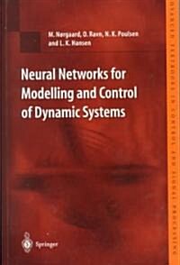 Neural Networks for Modelling and Control of Dynamic Systems : A Practitioners Handbook (Paperback, 1st ed. 2000. Corr. 3rd printing 2003)