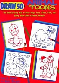 Draw 50 Animal Toons (Paperback)