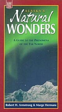 Alaskas Natural Wonders (Paperback)