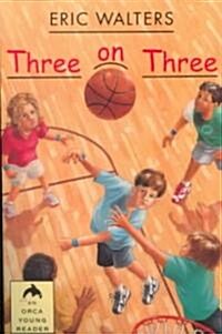 Three on Three (Paperback)