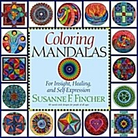 Coloring Mandalas 1: For Insight, Healing, and Self-Expression (Paperback)