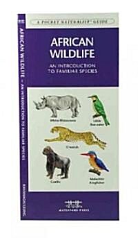 African Wildlife: A Folding Pocket Guide to Familiar Species (Other)