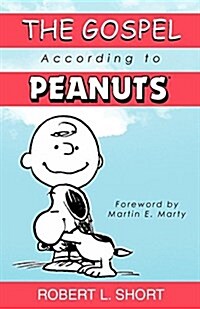 The Gospel According to Peanuts (Paperback, 35, Anniversary)