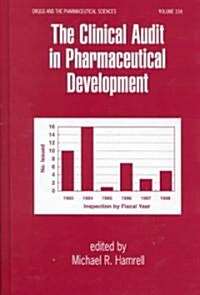 The Clinical Audit in Pharmaceutical Development (Hardcover)
