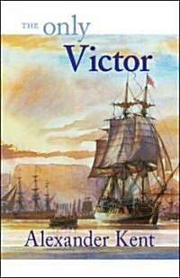 The Only Victor (Paperback)