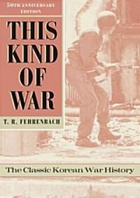 This Kind of War (Hardcover, 50th, Anniversary, Subsequent)