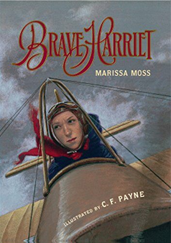 Brave Harriet: The First Woman to Fly the English Channel (Hardcover)