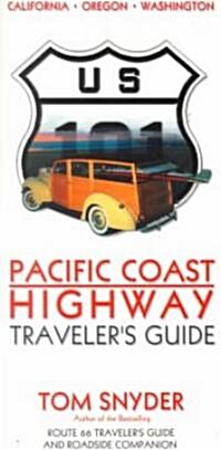 Pacific Coast Highway: Travelers Guide (Paperback)