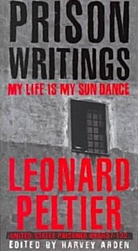 Prison Writings: My Life Is My Sun Dance (Paperback)