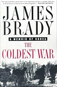 The Coldest War: A Memoir of Korea (Paperback)