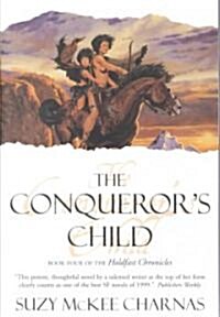 The Conquerors Child: Book Four of the Holdfast Chronicles (Paperback)