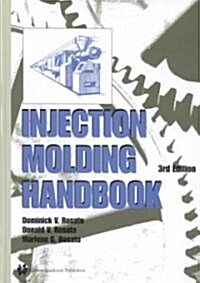 Injection Molding Handbook (Hardcover, 3, Revised)