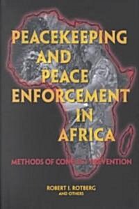 Peacekeeping and Peace Enforcement in Africa: Methods of Conflict Prevention (Hardcover)