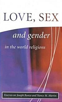 Love, Sex and Gender in the World Religions (Paperback)