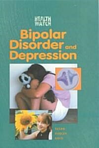 Bipolar Disorder & Depression (Library Binding)