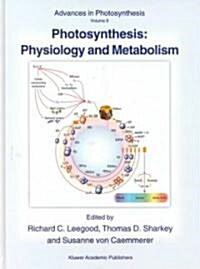 Photosynthesis: Physiology and Metabolism (Hardcover)
