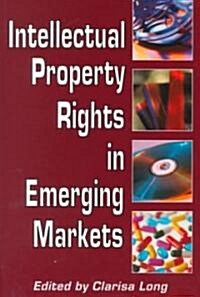 Intellectual Property Rights in Emerging Markets (Paperback)