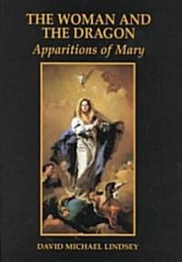 Woman and the Dragon: Apparitions of Mary (Hardcover)