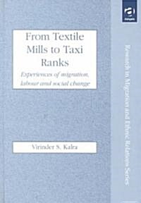 From Textile Mills to Taxi Ranks (Hardcover)