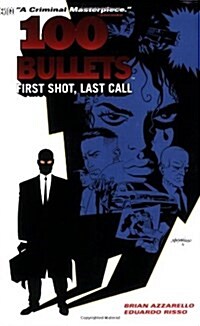 100 Bullets Vol. 1: First Shot, Last Call (Paperback)