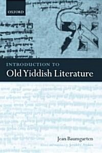 Introduction to Old Yiddish Literature (Hardcover)