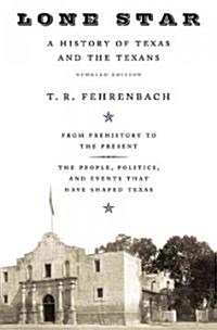 Lone Star: A History of Texas and the Texans (Paperback, Updated)