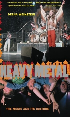 Heavy Metal: The Music and Its Culture, Revised Edition (Paperback, Rev)