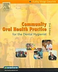 Community Oral Health Practice For The Dental Hygienist (Paperback, 2nd)