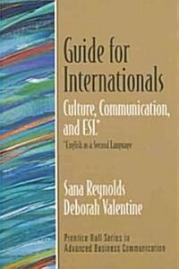 Guide for Internationals: Culture, Communication, and Esl* (*english as a Second Language) (Paperback)