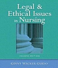 Legal and Ethical Issues in Nursing (Paperback, 4th)