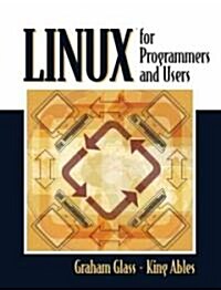 Linux for Programmers and Users (Paperback)