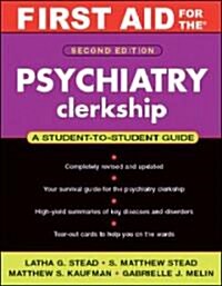 First Aid For The Psychiatry Clerkship (Paperback, 2nd, Student)