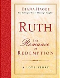 Ruth: The Romance of Redemption (Paperback)