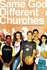 Same God, Different Churches (Paperback)