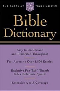 Pocket Bible Dictionary: Nelsons Pocket Reference Series (Paperback)