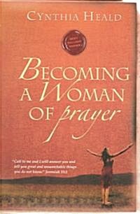 Becoming A Woman Of Prayer (Paperback)