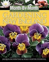 Month By Month Gardening In New England (Paperback)